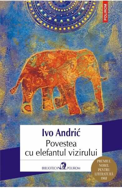 Povestea cu elefantul vizirului - Ivo Andric