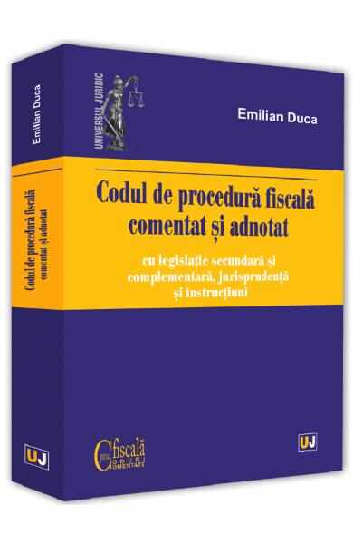 Codul de procedura fiscala comentat si adnotat Ed.2019 - Emilian Duca
