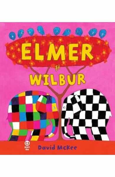 Elmer si Wilbur - David McKee