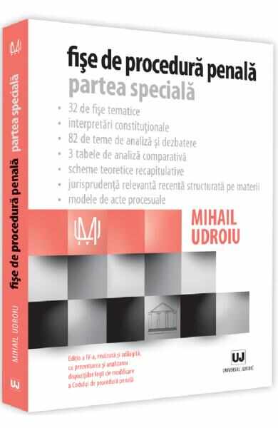 Fise de procedura penala. Partea speciala Ed.4 - Mihail Udroiu