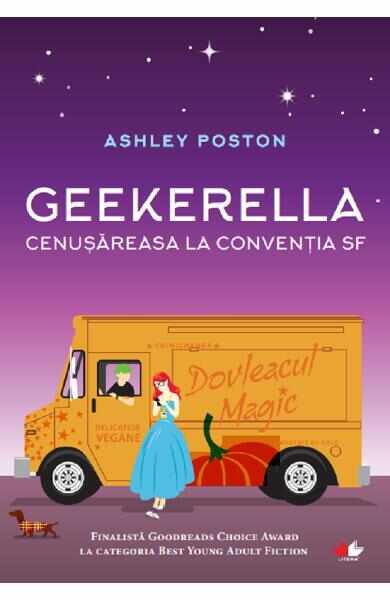 Geekerella. Cenusareasa la Conventia SF - Ashley Poston