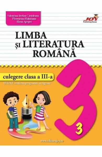 Limba si literatura romana - Clasa 3 - Culegere - Valentina Stefan-Caradeanu