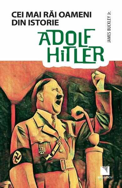 Adolf Hitler - James Buckley Jr.