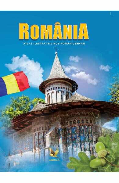 Romania. Atlas ilustrat roman-german