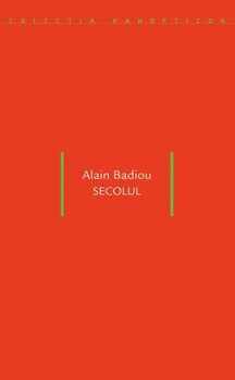 Secolul/Alain Badiou