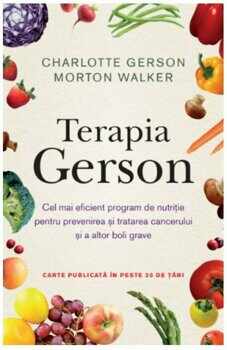 Terapia Gerson/Charlotte Gerson, Morton Walker