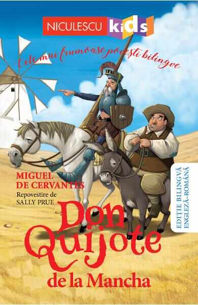 Don Quijote de la Mancha. Cele mai frumoase povesti bilingve - Miguel de Cervantes