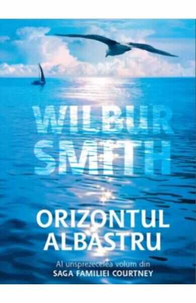 Orizontul albastru - Wilbur Smith