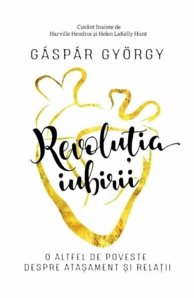 Revolutia iubirii ed.2018 - Gaspar Gyorgy