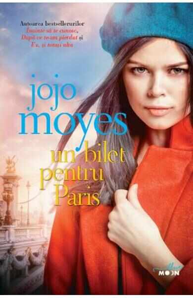 Un bilet pentru Paris - Jojo Moyes