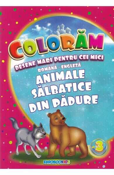 Coloram desene mari pentru cei mici: Animale salbatice din padure