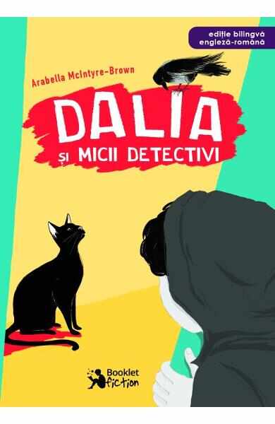 Dalia si micii detectivi - Arabella McIntyre-Brown