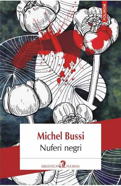 Nuferi negri - Michel Bussi