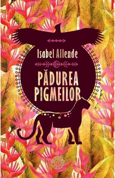 Padurea pigmeilor - Isabel Allende
