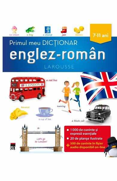 Primul meu dictionar englez-roman 7-11 ani (Larousse)
