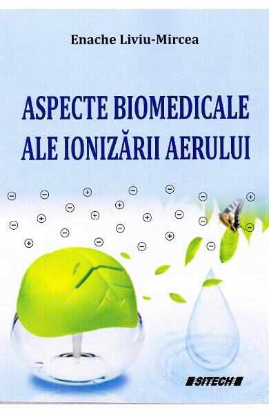 Aspecte biomedicale ale ionizarii aerului - Enache Liviu-Mircea