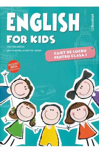 English for Kids - Clasa 1 - Caiet. - Cristina Mircea