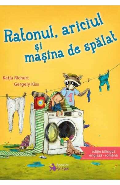 Ratonul, ariciul si masina de spalat - Katja Richert, Gergely Kiss
