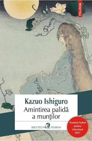 Amintirea palida a muntilor - Kazuo Ishiguro