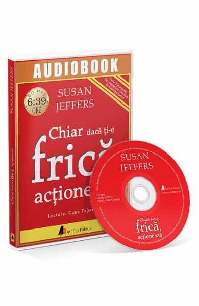 CD Chiar daca ti-e frica, actioneaza - Susan Jeffers