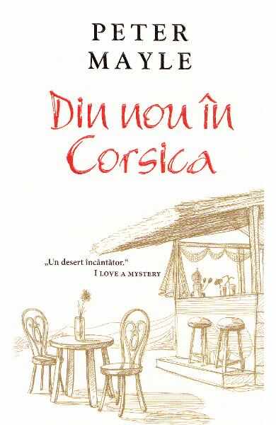 Din nou in Corsica - Peter Mayle