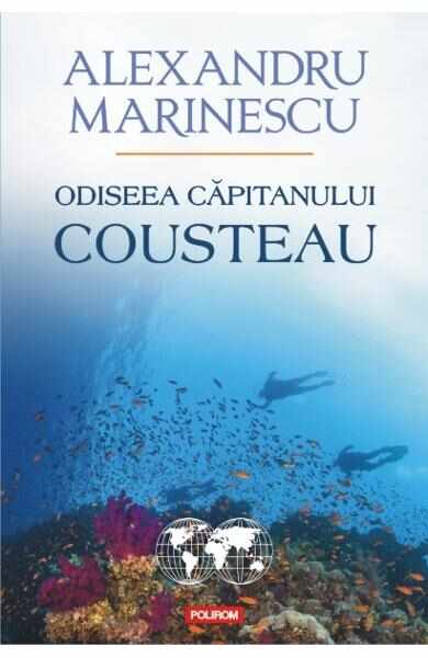 Odiseea capitanului Cousteau - Alexandru Marinescu