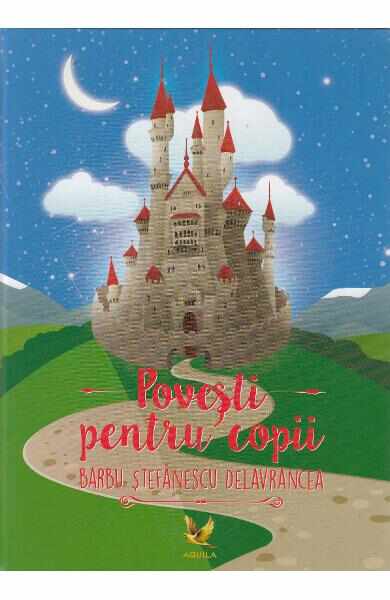 Povesti pentru copii - Barbu Stefanescu Delavrancea