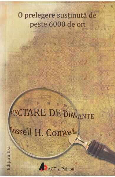 Hectare de diamante. Ed.2 - Russell H. Conwell