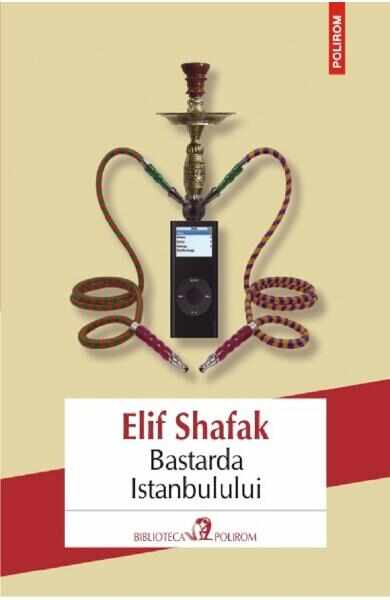 Bastarda Istanbulului - Elif Shafak