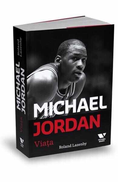 Michael Jordan. Viata - Roland Lazenby