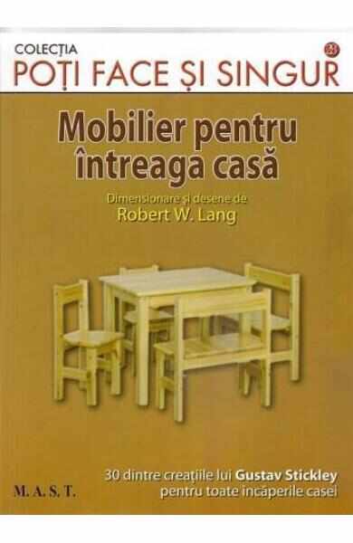 Mobilier pentru intreaga casa - Robert W. Lang