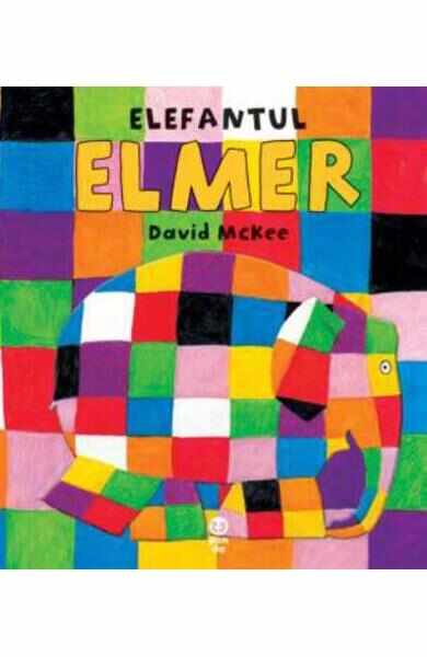 Elefantul Elmer - David Mckee