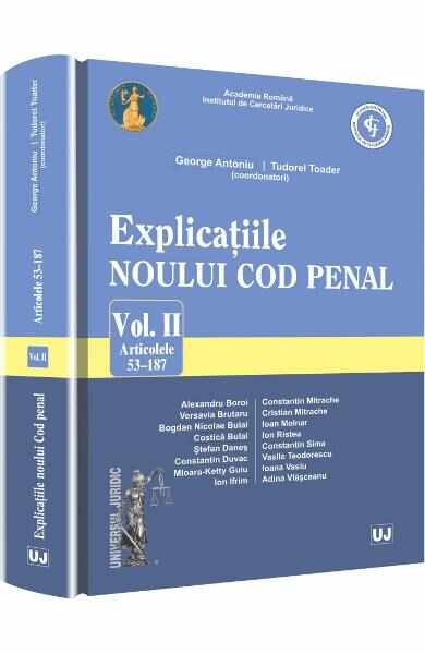 Explicatiile Noului Cod Penal Col.2 Art. 53-187 - Georghe Antoniu, Tudorel Toader