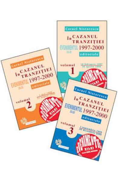 In Cazanul Tranzitiei 1997-2000 Vol.1+2+3 - Cornel Nistorescu