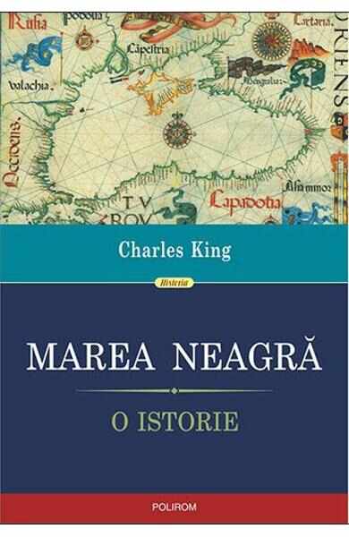 Marea Neagra. O istorie - Charles King
