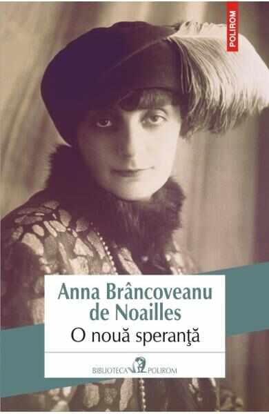 O noua speranta - Anna Brancoveanu de Noailles