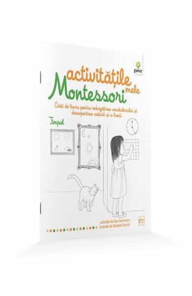 Timpul: Activitatile mele Montessori - Eve Hermann 4 Ani+