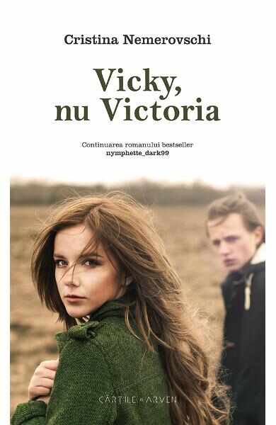 Vicky, nu Victoria - Cristina Nemerovschi