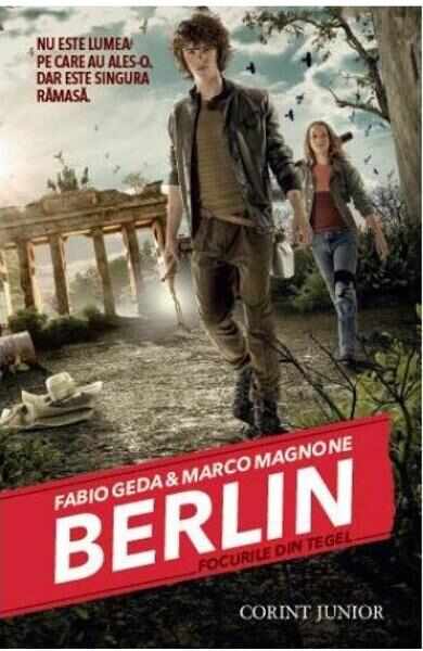 Berlin vol.1: focurile din Tegel - Fabio Geda, Marco Magnone