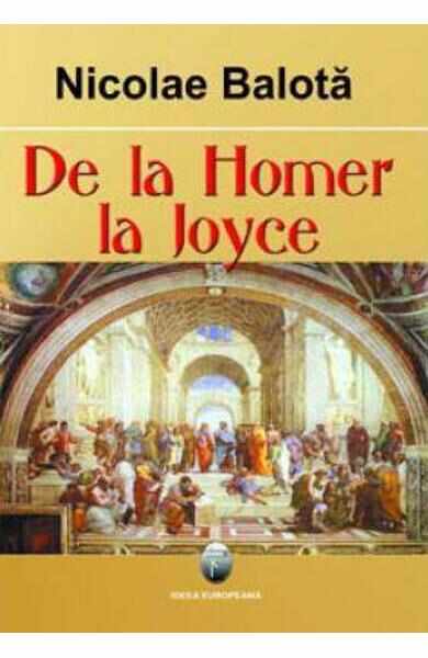 De La Homer La James Joyce - Nicolae Balota