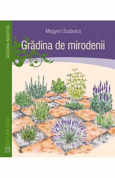 Gradina de mirodenii - Megyeri Szabolcs