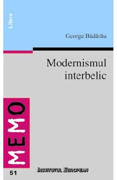 Modernismul Interbelic - George Badarau