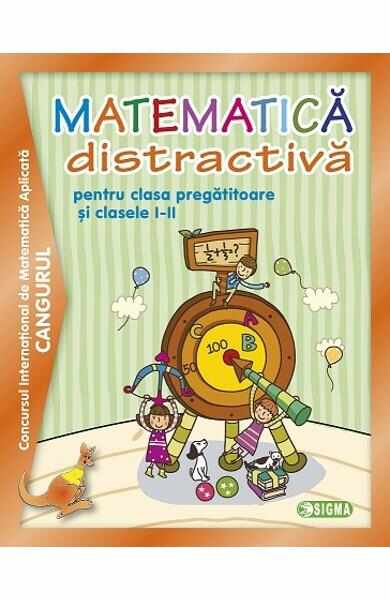 Cangurul Matematica distractiva pentru clasa pregatitoare si clasele I-II Ed.2014