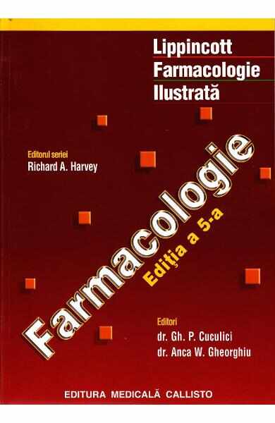 Farmacologie ed.5. Lippincott farmacologie ilustrata - Richard A. Hervey, Gh.P. Cuculici