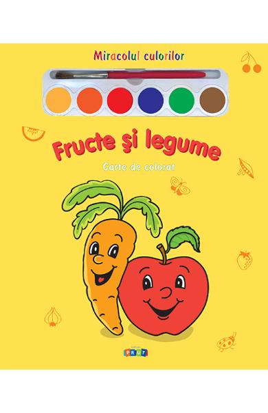 Fructe si legume - Miracolul culorilor - Carte de colorat