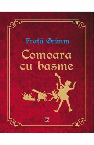 Comoara cu basme - Fratii Grimm