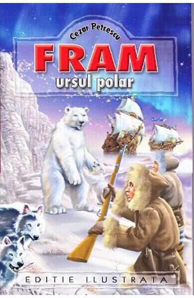 Fram Ursul Polar - Cezar Petrescu