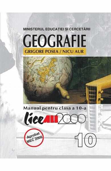 Geografie - Clasa 10 -Manual - Grigore Posea, Nicu Aur