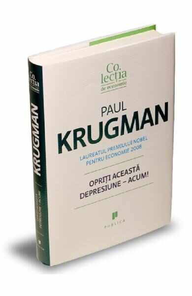 Opriti aceasta depresiune - Acum! - Paul Krugman