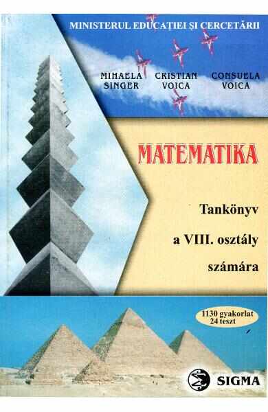 Matematica - Clasa 8 - Manual. Lb. maghiara - Mihaela Singer, Cristian Voica, Consuela Voica